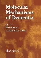 Molecular Mechanisms of Dementia