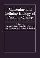 Molecular and Cellular Biology of Prostate Cancer