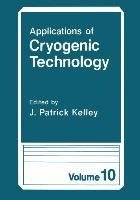 Applications of Cryogenic Technology