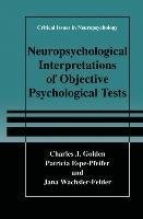 Neuropsychological Interpretation of Objective Psychological Tests