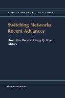 Switching Networks: Recent Advances