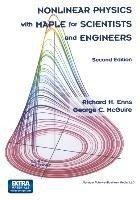 Nonlinear Physics with Maple for Scientists and Engineers