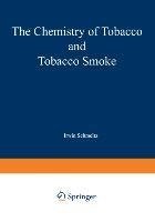 The Chemistry of Tobacco and Tobacco Smoke