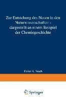 Zur Entstehung des Neuen in den Naturwissenschaften - dargestellt an einem Beispiel der Chemiegeschichte