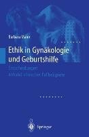 Ethik in Gynäkologie und Geburtshilfe