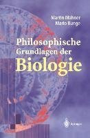 Philosophische Grundlagen der Biologie