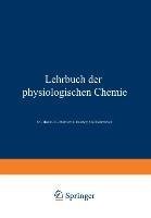 Lehrbuch der Physiologischen Chemie