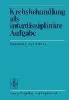 Krebsbehandlung als interdisziplinäre Aufgabe