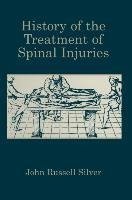 History of the Treatment of Spinal Injuries