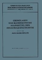 Grundlagen und Mathematische Hilfsmittel der Hochfrequenztechnik