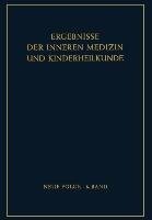 Ergebnisse der Inneren Medizin und Kinderheilkunde