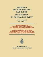 Röntgendiagnostik der Oberen Speise- und Atemwege der Atemorgane und des Mediastinums Teil 3 / Roentgen Diagnosis of the Upper Alimentary Tract and Air Passages, the Respiratory Organs and the Mediastinum Part 3