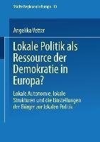 Lokale Politik als Ressource der Demokratie in Europa?