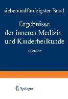 Ergebnisse der Inneren Medizin und Kinderheilkunde