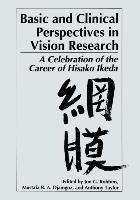 Basic and Clinical Perspectives in Vision Research