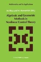 Algebraic and Geometric Methods in Nonlinear Control Theory