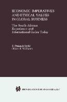 Economic Imperatives and Ethical Values in Global Business