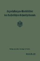 Arzneipflanzen-Merkblätter des Kaiserlichen Gesundheitsamts