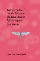 Encyclopedia of South American Aquatic Insects: Ephemeroptera