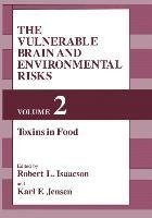 The Vulnerable Brain and Environmental Risks