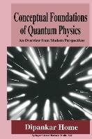 Conceptual Foundations of Quantum Physics