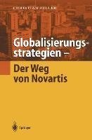 Globalisierungsstrategien - Der Weg von Novartis