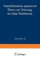 Transformation operativer Daten zur Nutzung im Data Warehouse