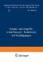 Schutz- und Angriffseinrichtungen · Reaktionen auf Schädigungen