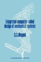 Integrated Computer-Aided Design of Mechanical Systems