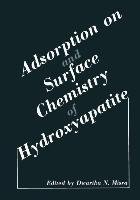 Adsorption on and Surface Chemistry of Hydroxyapatite