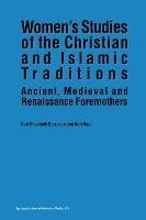 Women's Studies of the Christian and Islamic Traditions