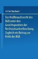 Das Niessbrauchsrecht des BGB. Unter den Gesichtspunkten der Rechtstatsachenforschung