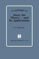 Fuzzy Set Theory - and Its Applications