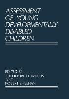 Assessment of Young Developmentally Disabled Children