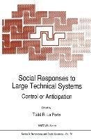 Social Responses to Large Technical Systems