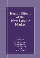 Health Effects of the New Labour Market