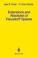 Extensions and Absolutes of Hausdorff Spaces