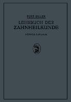 Lehrbuch der Zahnheilkunde