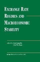 Exchange Rate Regimes and Macroeconomic Stability