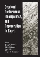 Overload, Performance Incompetence, and Regeneration in Sport