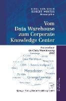 Vom Data Warehouse zum Corporate Knowledge Center