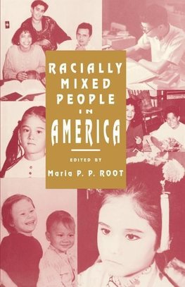 Root, M: Racially Mixed People in America