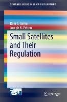 Small Satellites and Their Regulation