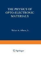 The Physics of Opto-Electronic Materials