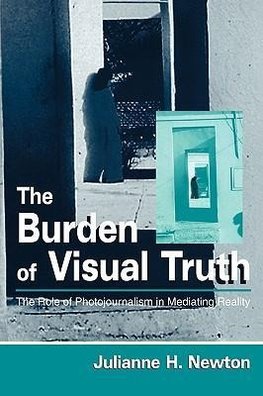 Newton, J: Burden of Visual Truth