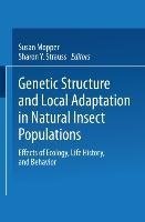 Genetic Structure and Local Adaptation in Natural Insect Populations