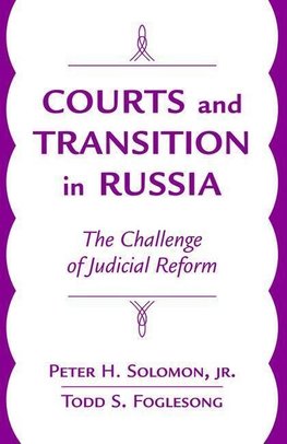 Peter H., J: Courts And Transition In Russia