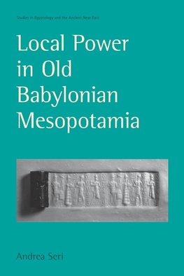 Local Power in Old Babylonian Mesopotamia