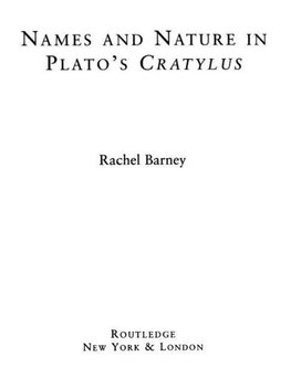 Barney, R: Names and Nature in Plato's Cratylus