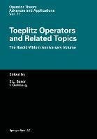 Toeplitz Operators and Related Topics